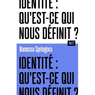 Identité : qu'est-ce qui nous définit ?