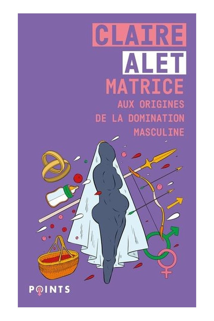 Matrice : Aux origines de la domination masculine