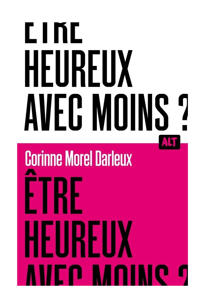 Être heureux avec moins ?