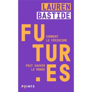Futur.es : Comment le féminisme peut sauver le monde