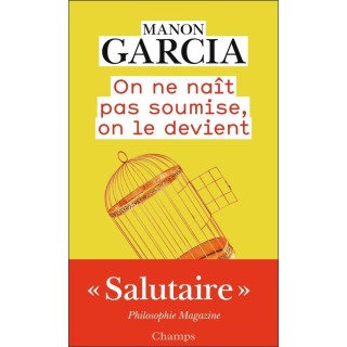 On ne nait pas soumise, on le devient