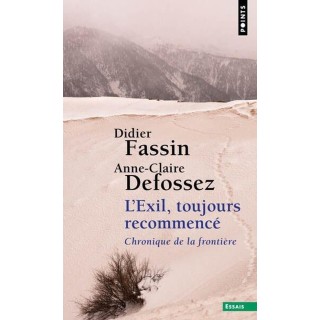 L'exil, toujours recommencé : Chronique de la frontière