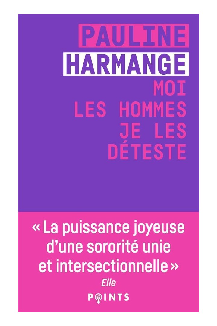 Moi les hommes je les déteste
