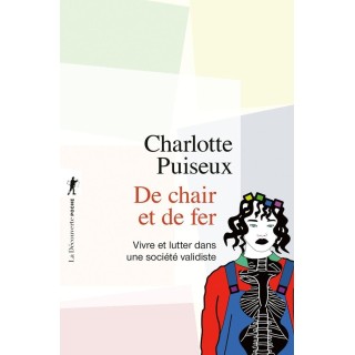 De chair et de fer : Vivre et lutter dans une société validiste