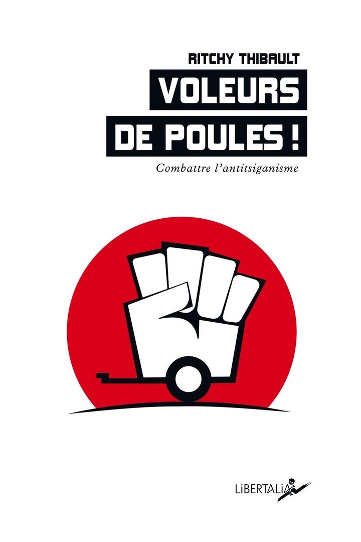 Voleurs de poules ! Combattre l'antitsiganisme