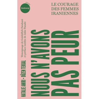 Nous n'avons pas peur : le courage des femmes iraniennes