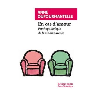 En cas d'amour ; psychopathologie de la vie amoureuse