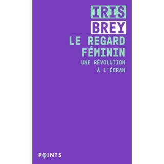 Le regard féminin ; une révolution à l'écran