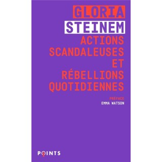 Actions scandaleuses et rébellions quotidiennes