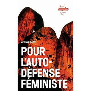 Pour l'autodefense féministe : enquête et récits