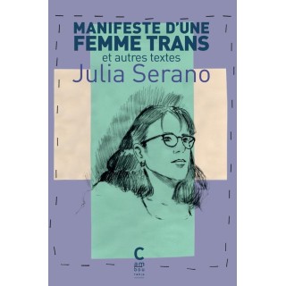 Manifeste d'une femme trans et autres textes