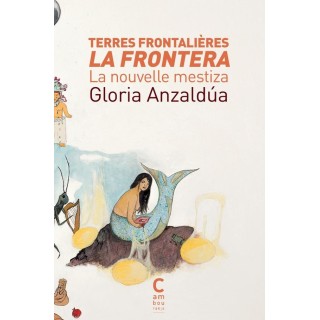 Terres frontalières : La frontera