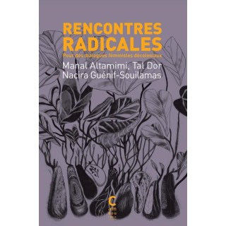 Rencontres radicales : pour des dialogues