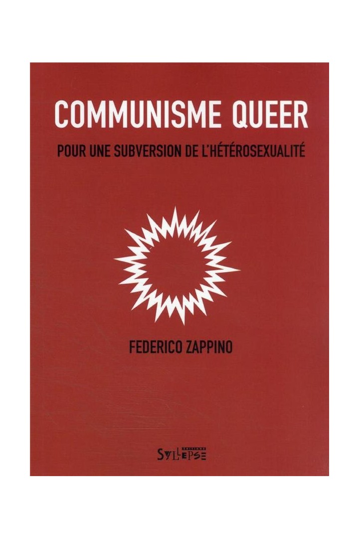 Communisme queer : pour une subversion de l'hétérosexualité