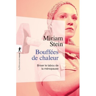 Bouffées de chaleur : Briser le tabou de la ménopause