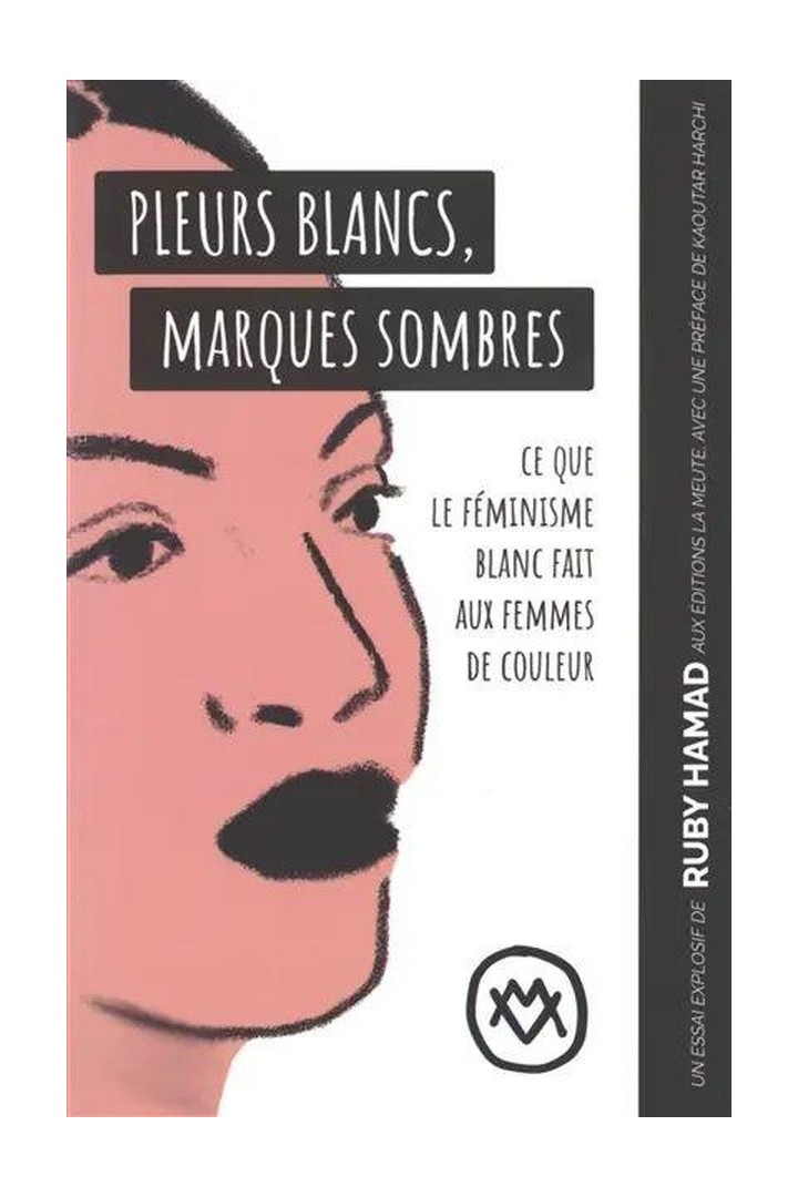 Pleurs blancs, marques sombres : Ce que le féminisme blanc fait aux femmes de couleur
