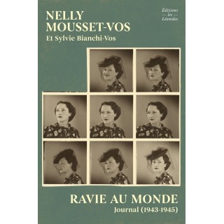 Ravie au monde : Journal (1943-1945)