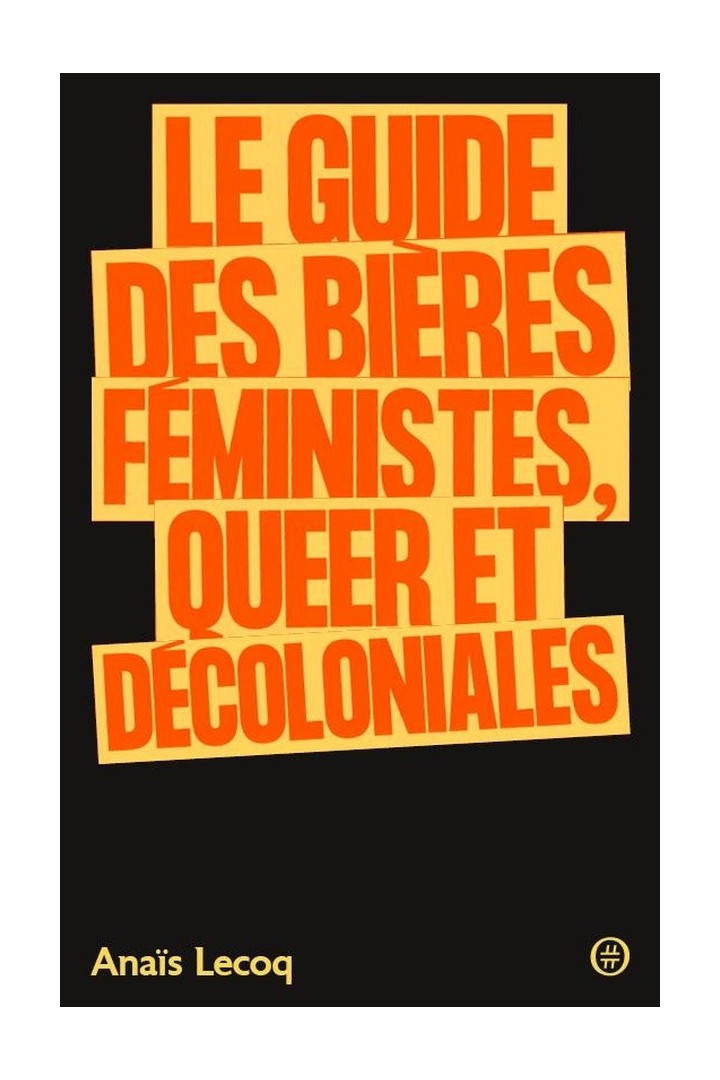 Le Guide des bières féministes, queer et décoloniales