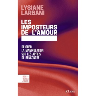 Les imposteurs de l'amour : Déjouer la manipulation sur les applis de rencontre