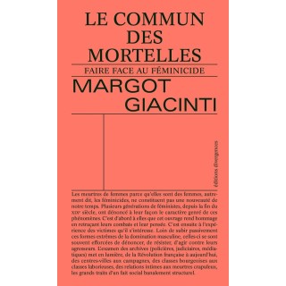 Le commun des mortelles : Faire face au féminicide