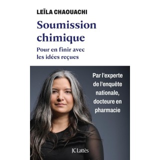 Soumission chimique : Pour en finir avec les idées reçues
