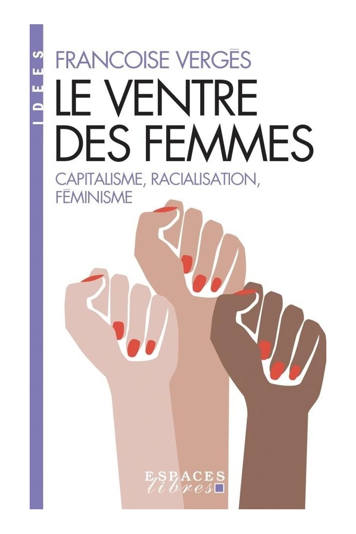 Le ventre des femmes : capitalisme, racialisation, féminisme