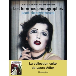 Les femmes photographes sont dangereuses