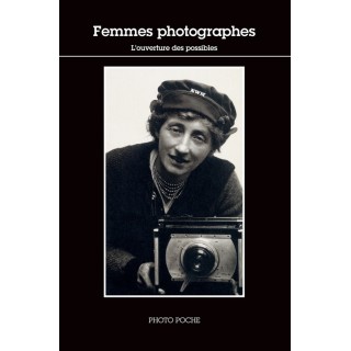 Femmes photographes ; l'ouverture des possibles