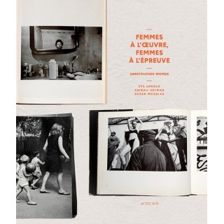 Femmes à l'oeuvre, femmes à l'épreuve ; unretouched women