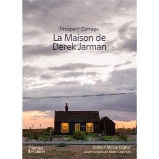 Prospect cottage : la maison de Derek Jarman