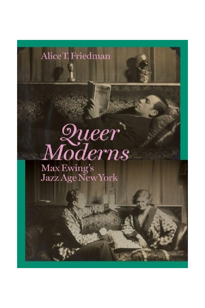 Queer Moderns : Max Ewing's Jazz Age New York