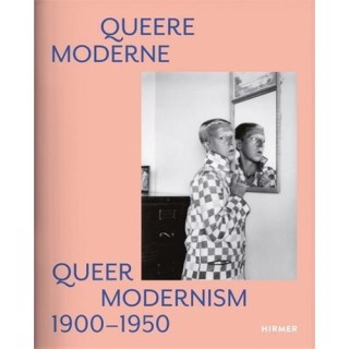Queer modernism 1900 - 1950