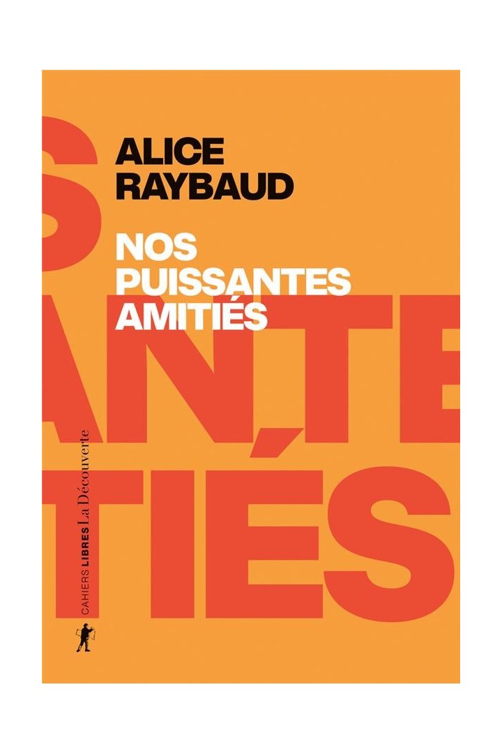Nos puissantes amitiés