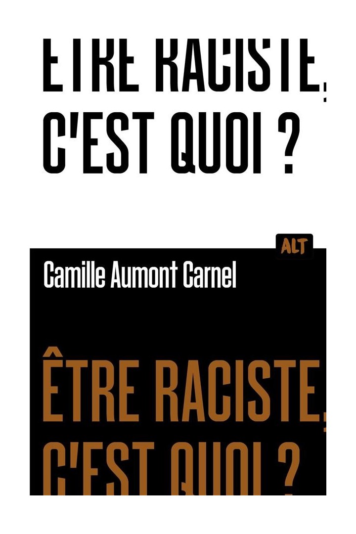 Être raciste, c'est quoi ?