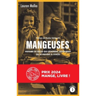 Mangeuses : histoire de celles qui dévorent, savourent ou se privent à l'excès