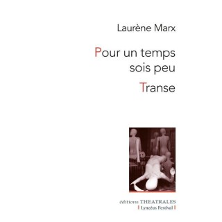 Pour un temps sois peu ; Transe