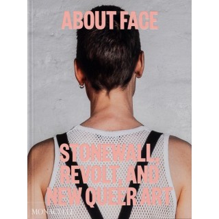 About face : Stonewall, revolt, and new queer art