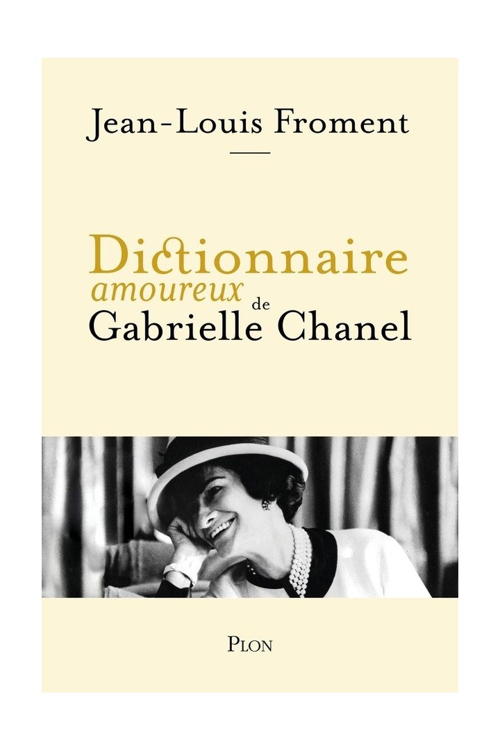 Dictionnaire amoureux de Gabrielle Chanel