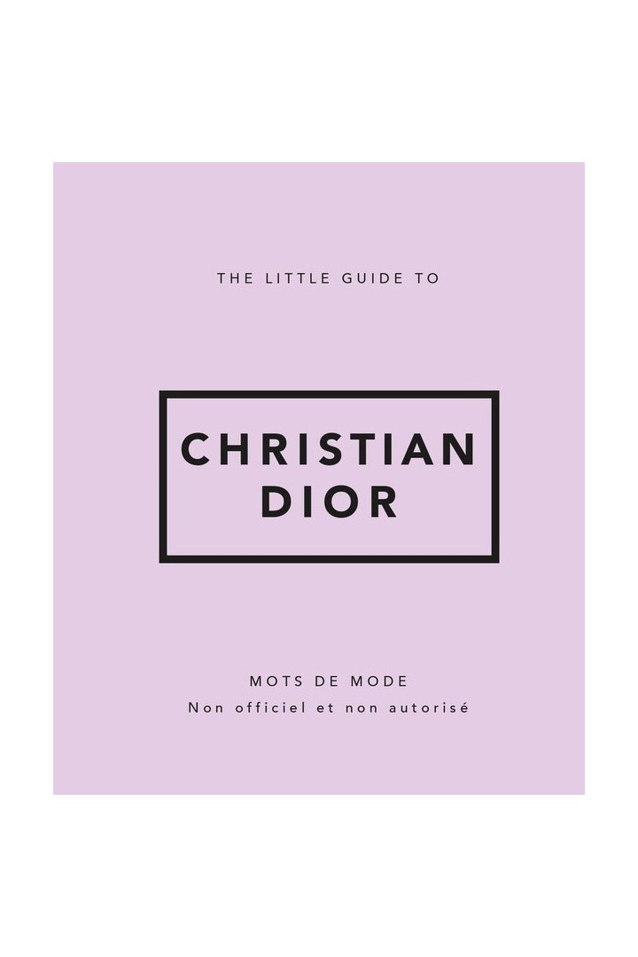 The little guide to Christian Dior