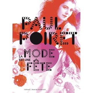 Paul Poiret : La mode est une fête