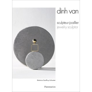 Dinh Van : Sculpteur-joaillier / Jewelry Sculptor