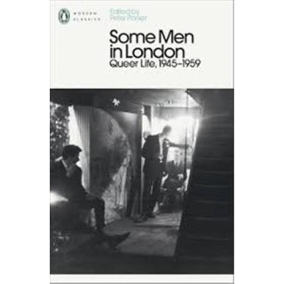 Some men in London : Queer life, 1945-1959