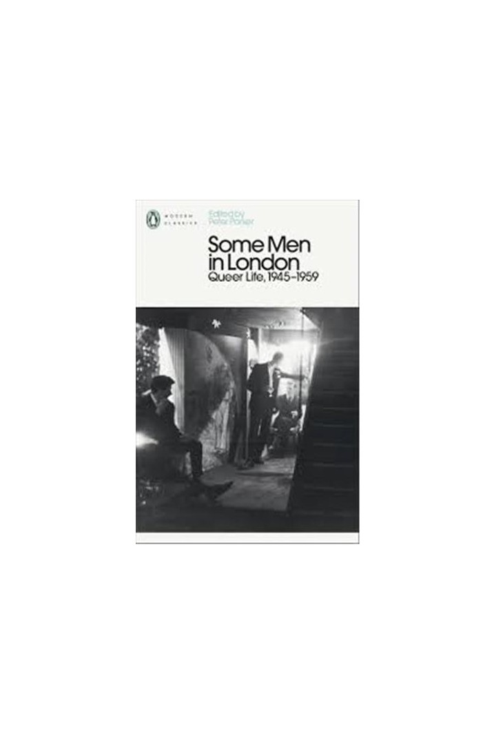 Some men in London : Queer life, 1945-1959
