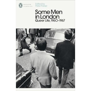 Some men in London : Queer life, 1960-1967