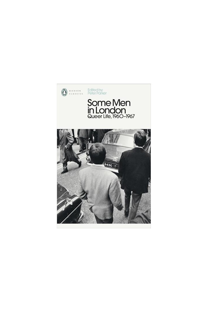 Some men in London : Queer life, 1960-1967