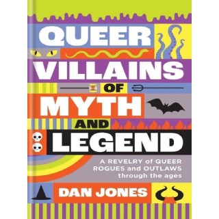 Queer villains of myth and legend