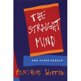The Straight Mind : And Other Essays