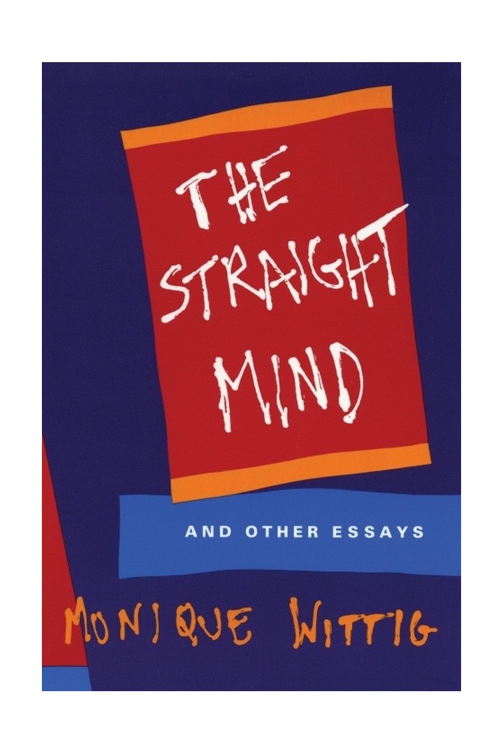 The Straight Mind : And Other Essays