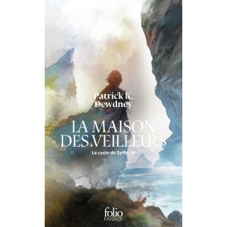 Le cycle de Syffe Tome 4 : La maison des veilleurs