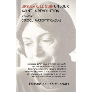 Un jour avant la révolution ; Ceux qui partent d'Omelas